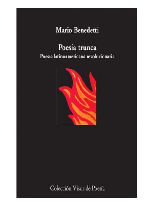 Imágen 1 del libro: Poesía trunca poesía latinoamericana revolucionaria