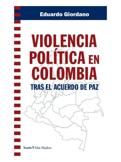 Imágen 1 del libro: Violencia política en Colombia tras el acuerdo de paz