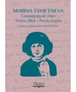 Imágen 1 del libro: Campamento de cisnes. versos a blok. poesía elegíaca