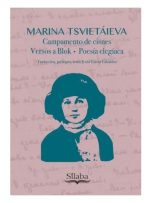 Imágen 1 del libro: Campamento de cisnes. versos a blok. poesía elegíaca