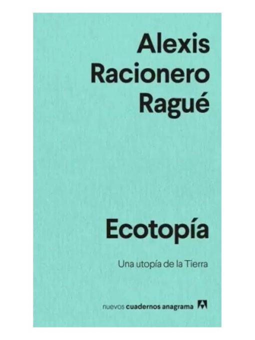 Imágen 1 del libro: Ecotopía, una utopía