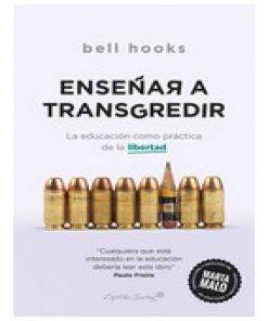 Imágen 1 del libro: Enseñar a transgredir, la educación como práctica de la libertad