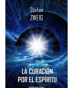 Imágen 1 del libro: La curación del espíritu (Mesmer, Mary Baker-Eddy, Freud)