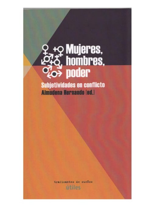 Imágen 1 del libro: Mujeres, hombres, poder. Subjetivación en conflicto