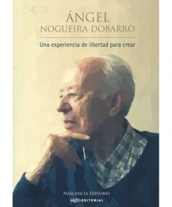 Imágen 1 del libro: Una experiencia de libertad para crear