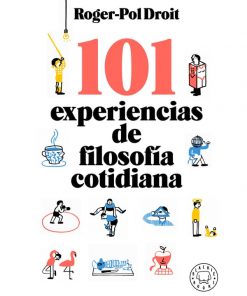 Imágen 1 del libro: 101 experiencias de filosofía cotidiana