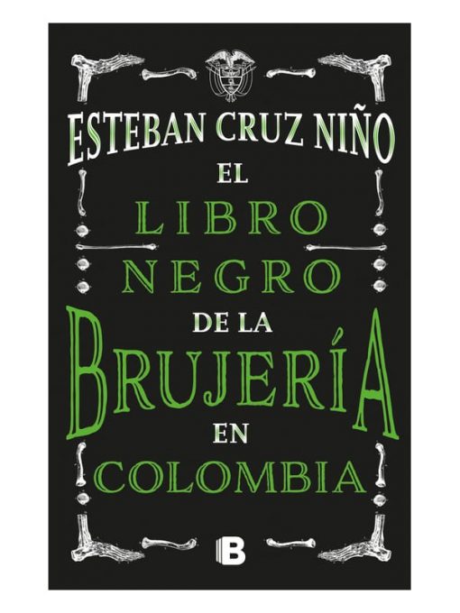 Imágen 1 del libro: El libro negro de la brujería en Colombia