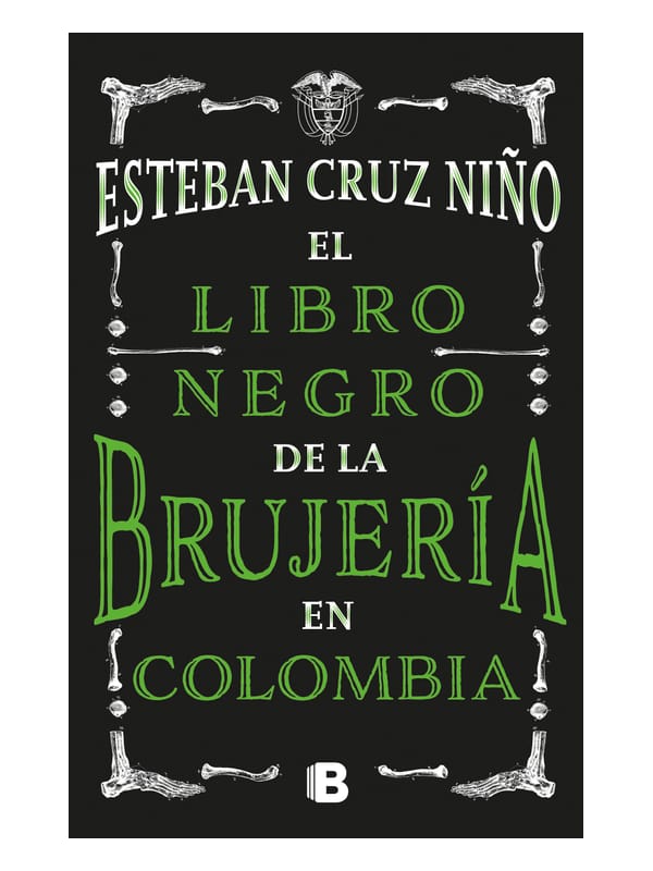 El libro negro de la brujería en Colombia Imágen 1 del libro: El libro negro de la brujería en Colombia