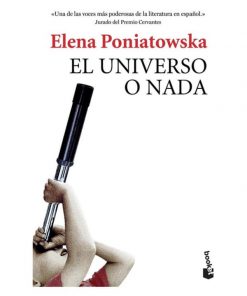 Imágen 1 del libro: El universo o nada: biografía del estrellero Guillermo Haro