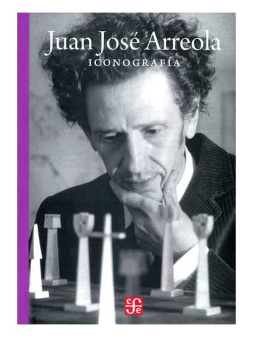 Imágen 1 del libro: Juan José Arreola. Iconografía