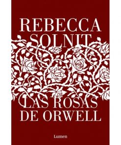 Imágen 1 del libro: Las rosas de Orwell