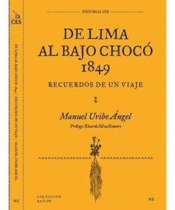 Imágen 1 del libro: De Lima al Bajo Chocó, 1849