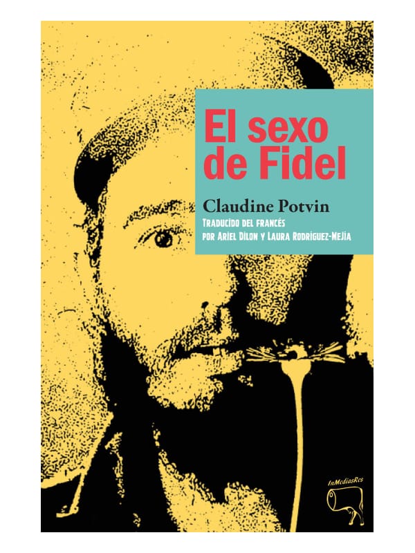 El sexo de Fidel Imágen 1 del libro: El sexo de Fidel