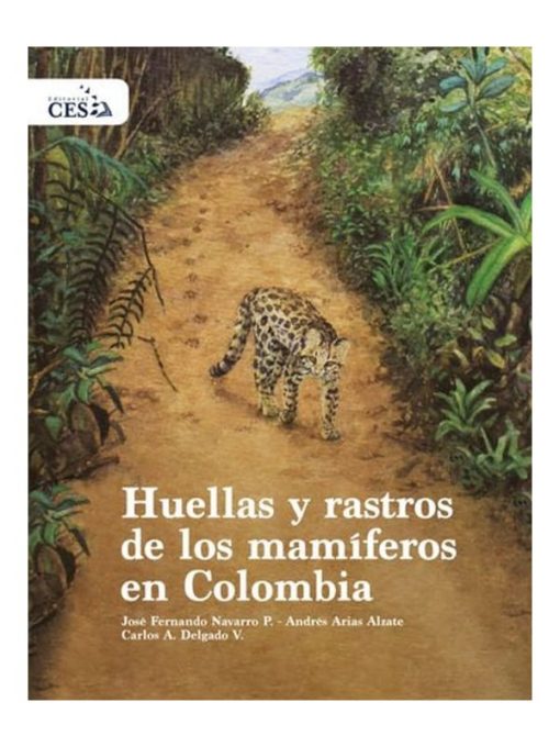 Imágen 1 del libro: Huellas y rastros de los mamíferos en Colombia