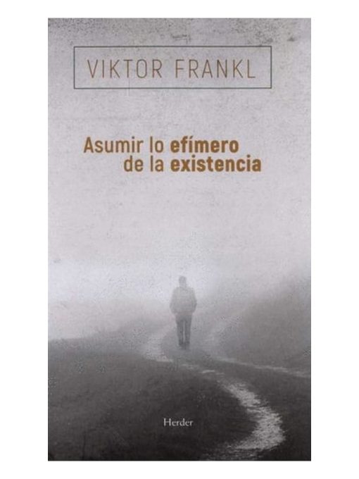 Imágen 1 del libro: Asumir lo efímero de la existencia