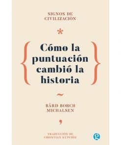 Imágen 1 del libro: Cómo la puntuación cambió la historia