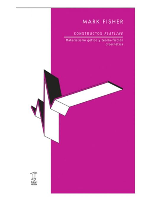 Imágen 1 del libro: Constructos flatlines. Materialismo gótico y teoría-ficción cibernética.