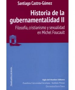 Imágen 1 del libro: Historia de la gubernamentalidad II. Filosofía, cristianismo y sexualidad en Michel Foucault.