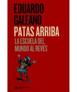 Imágen 1 del libro: Patas Arriba: La escuela del mundo al revés