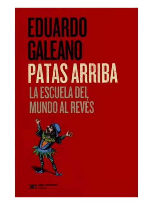 Imágen 1 del libro: Patas Arriba: La escuela del mundo al revés