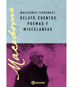 Imágen 1 del libro: Relato, cuentos, poemas y misceláneas