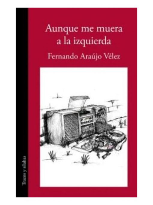 Imágen 1 del libro: Aunque me muera a la izquierda