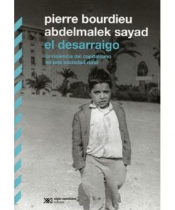 Imágen 1 del libro: El desarraigo: La violencia del capitalismo en una sociedad rural