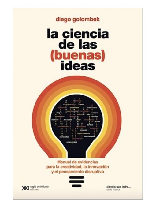 Imágen 1 del libro: La ciencia de las (buenas) ideas