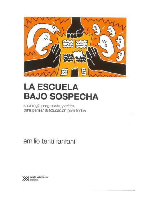 Imágen 1 del libro: La escuela bajo sospecha