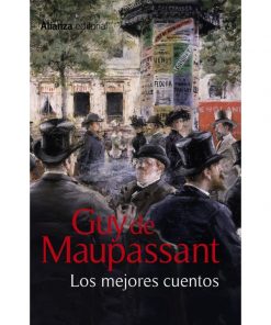 Imágen 1 del libro: Los mejores Cuentos - Guy de Maupassant