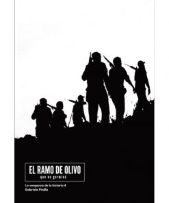 Imágen 1 del libro: El ramo de olivo que no germinó - La venganza de la historia 4