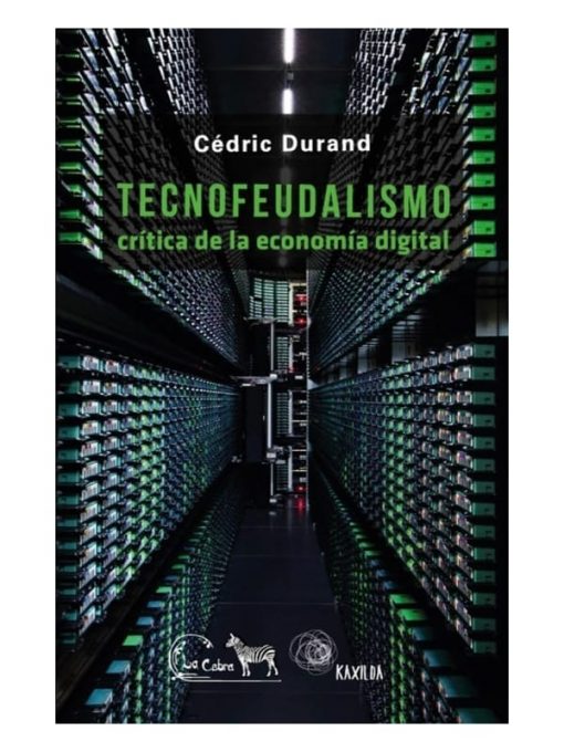 Imágen 1 del libro: Tecnofeudalismo: crítica d la economía digital