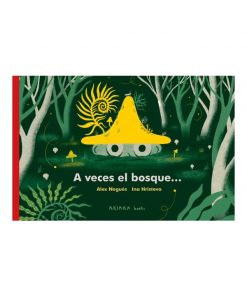 Imágen 1 del libro: A veces el bosque...