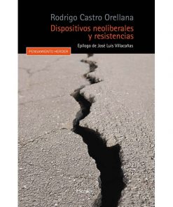 Imágen 1 del libro: Dispositivos neoliberales y resistencias