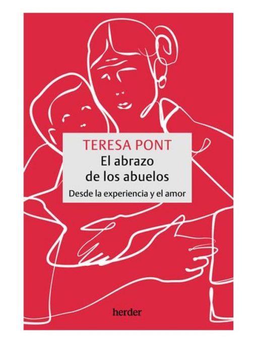 Imágen 1 del libro: El abrazo de los abuelos. Desde la experiencia y el amor