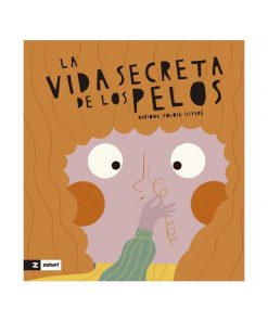 Imágen 1 del libro: La vida secreta de los pelos