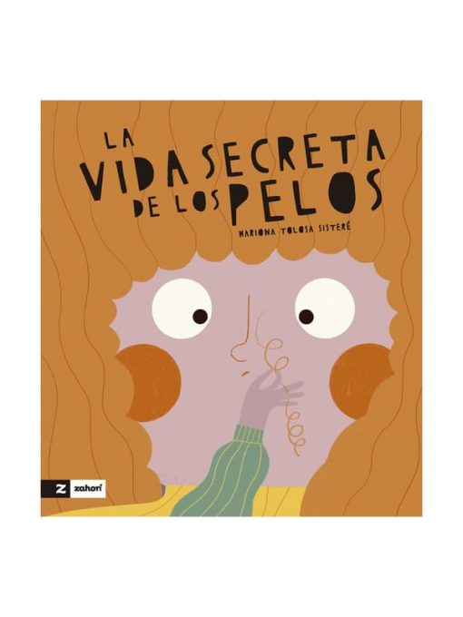 Imágen 1 del libro: La vida secreta de los pelos