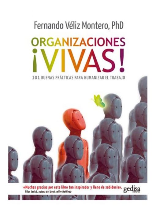 Imágen 1 del libro: Organizaciones ¡vivas! 101 buenas prácticas para humanizar el trabajo