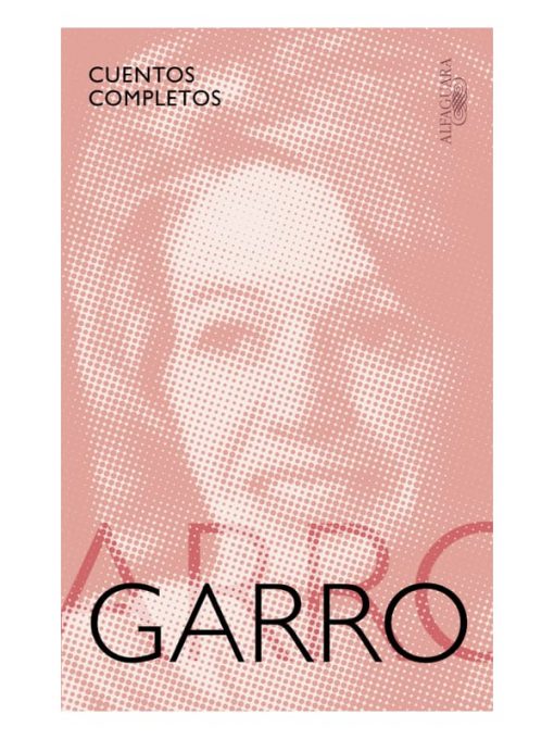 Imágen 1 del libro: Cuentos completos - Elena Garro