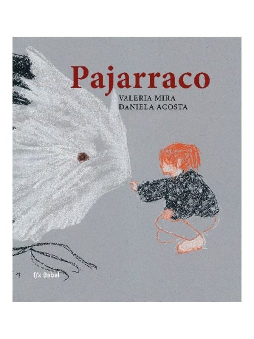 Imágen 1 del libro: Pajarraco