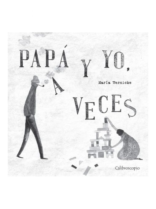 Imágen 1 del libro: Papá y yo, a veces