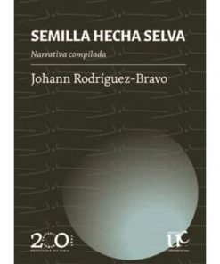 Imágen 1 del libro: Semilla hecha selva