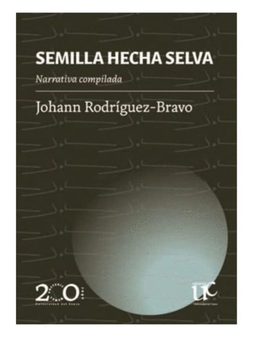 Imágen 1 del libro: Semilla hecha selva