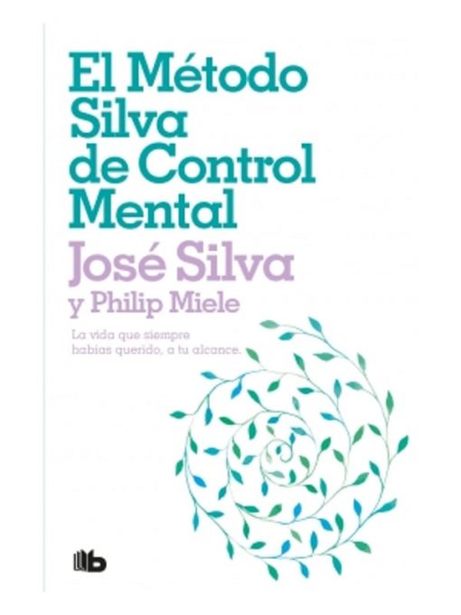 Imágen 1 del libro: El Método Silva de control mental