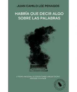 Imágen 1 del libro: Habría que decir algo sobre las palabras