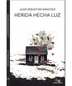 Imágen 1 del libro: Herida hecha luz