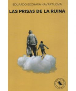 Imágen 1 del libro: Las prisas de la ruina