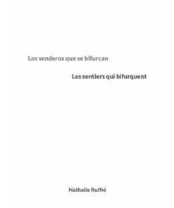 Cubierta del libro: Los senderos que se bifurcan. Les sentiers qui bifurquent