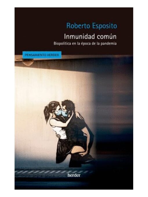 Imágen 1 del libro: Inmunidad común - Biopolítica en la época de la pandemia