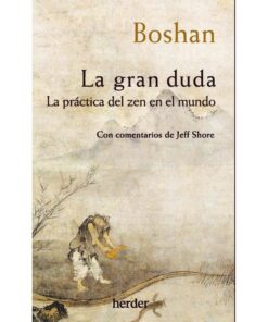 Imágen 1 del libro: La gran duda - la práctica zen en el mundo